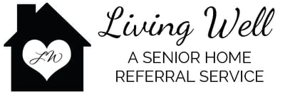 Living Well, A FREE Senior Home Referral Service